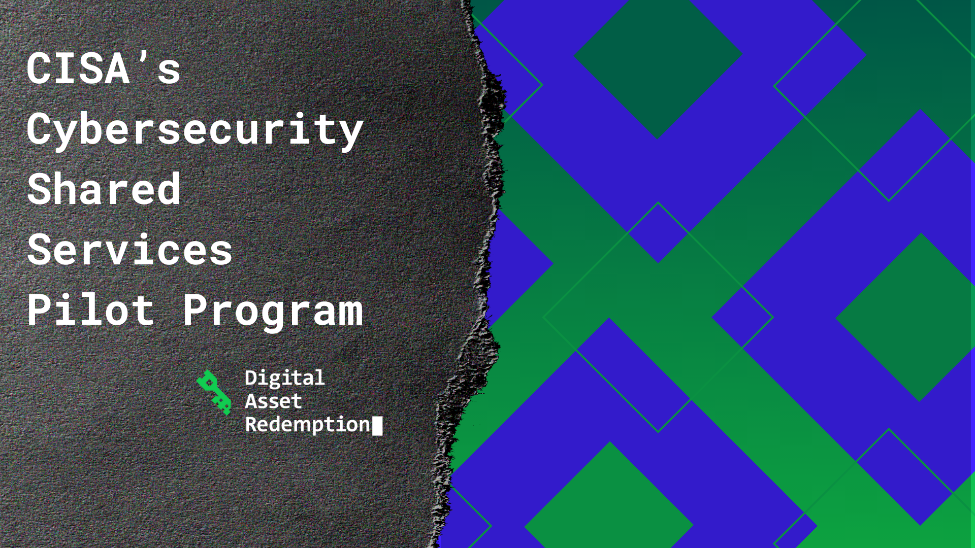 CISA’s Cybersecurity Shared Services Pilot Program (1)
