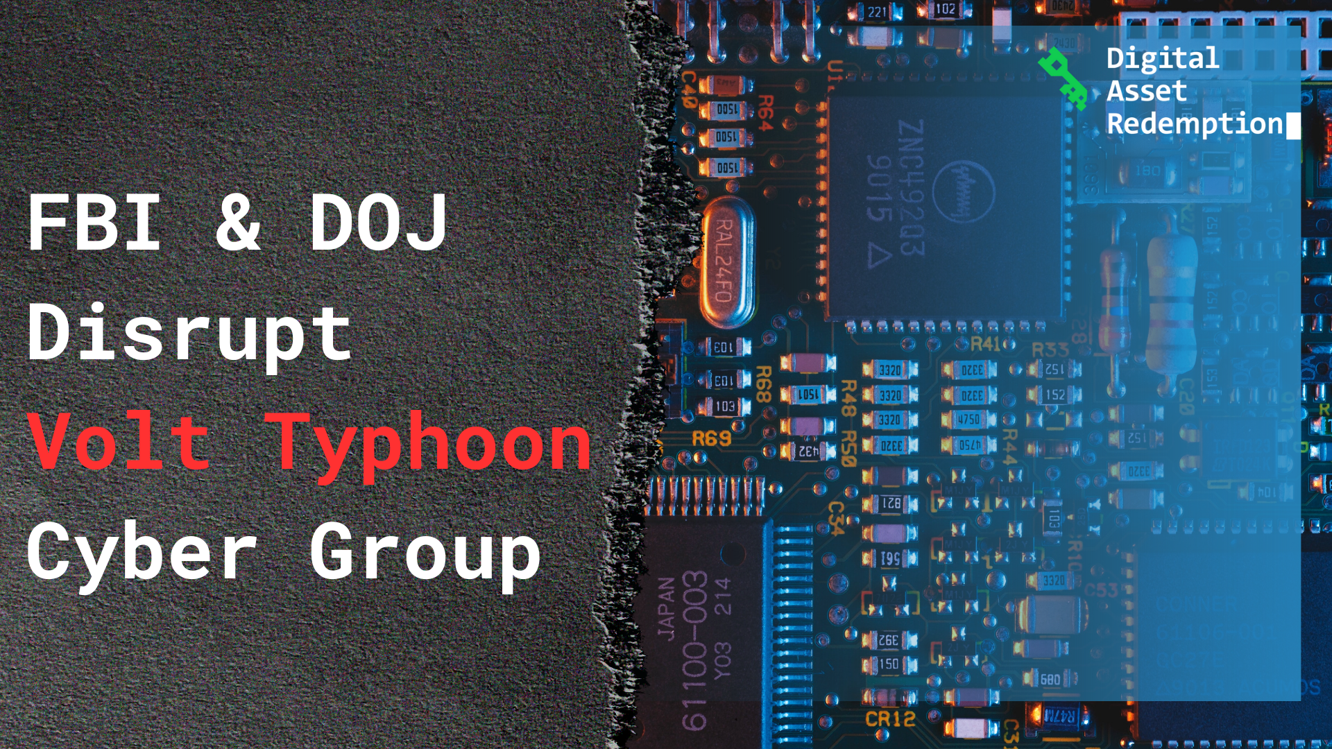FBI and DOJ disrupt Volt Typhoon (1)